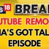 YouTube Removes "India's Got Talent" Episode: Here's Why | Ranveer Allahbadia | Samay Raina Show