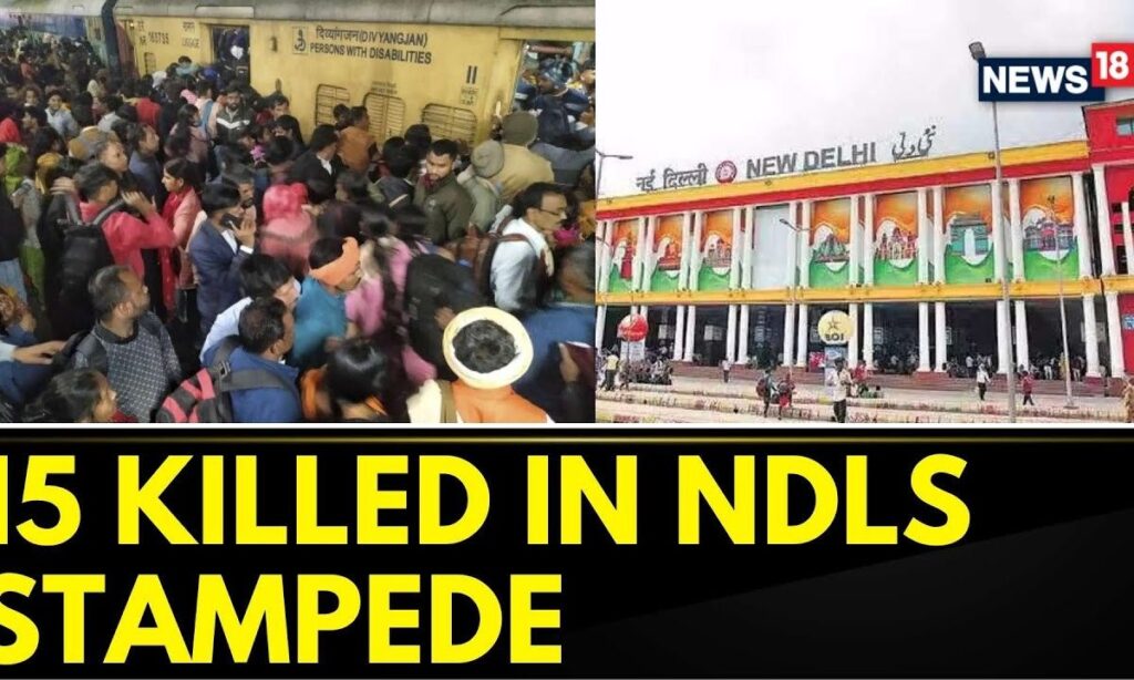 NDLS Stampede | At Least 15 Killed In New Delhi Railway Station Stampede | Maha Kumbh | News18