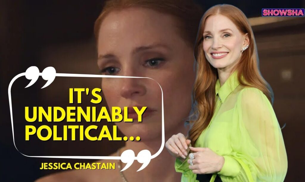 Jessica Chastain Calls Her New Mexico-US Immigration Film 'Dreams' Undeniably Political | N18G