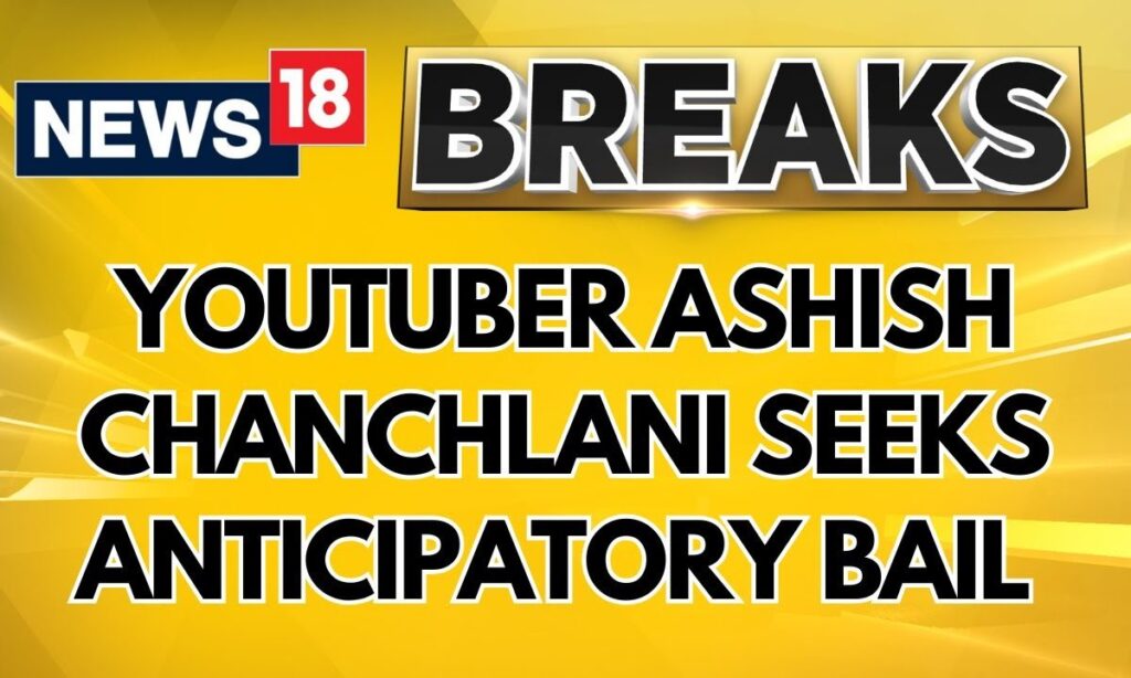 YouTuber Ashish Chanchlani Moves High Court Seeking Anticipatory Bail In Guwahati Police FIR |News18