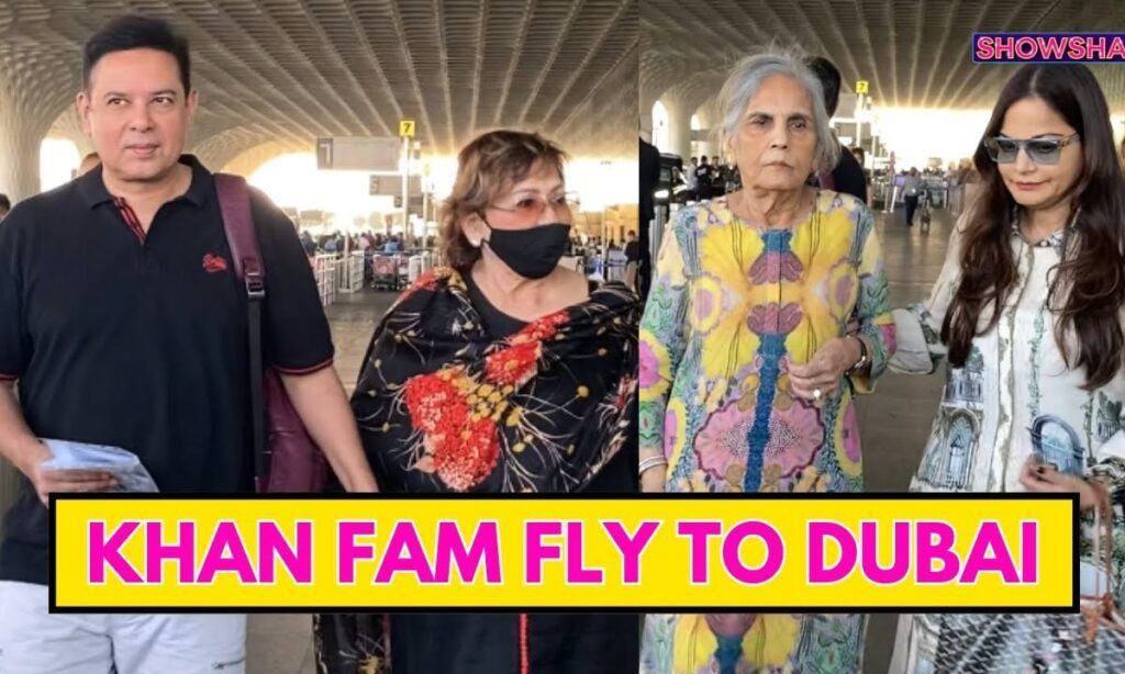 Salma Khan, Helen, Alvira Agnihotri & Atul Agnihotri Fly To Dubai For Ayaan Agnihotri's Song Launch