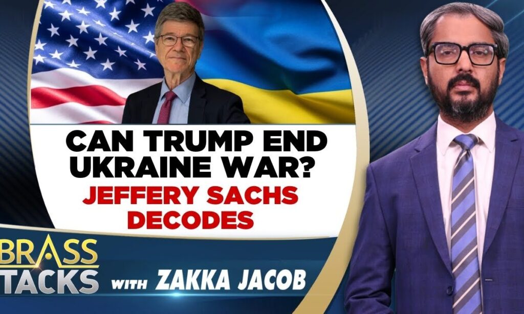 American economist Jeffrey Sachs Interview: Can Trump End The Russia-Ukraine War? | #brasstacks