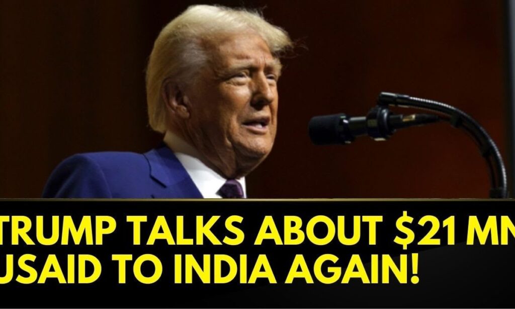 Donald Trump Repeats And Steer USAID Around India Again | "Efforts Of 21$ Million | US News | News18