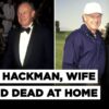 A Hollywood Mystery: Legendary Actor Gene Hackman, Wife Betsy Arakawa And Dog Found Dead | US