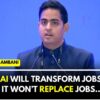 Reliance Jio Chairman Akash Ambani Addresses Concerns Of AI Taking Away Jobs I WATCH