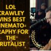 Lol Crawley Wins The Best Cinematography Oscar For ‘The Brutalist’ At The 97th Academy Awards