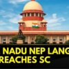 PIL Filed In Supreme Court Seeking Implementation Of NEP In West Bengal And Tamil Nadu | News18