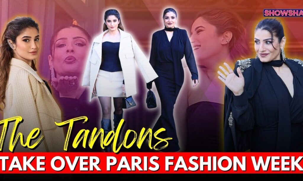 Raveena Tandon & Rasha Thadani Serve Mother-Daughter Fashion Goals At Paris Fashion Week