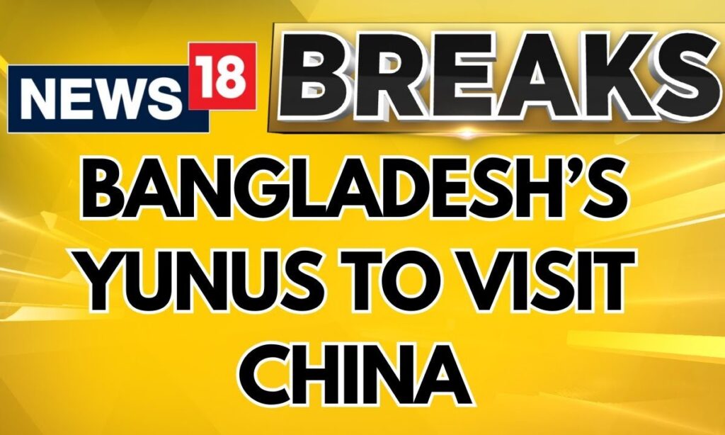 Bangladesh’s Yunus To Visit China From March 26 For Talks With Xi Jinping | English News | News18