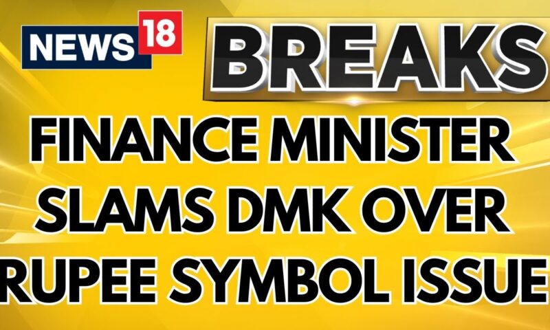 Finance Minister Nirmala Sitharaman Slams DMK After Tamil Nadu Drops Rupee Symbol From Budget