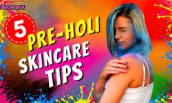 Holi 2025: How To Prep Your Skin & Hair Before You Play Holi | 5 Easy Pre-Holi Skin & Haircare Tips