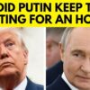 Did Vladimir Putin Keep Donald Trump ‘Waiting Over An Hour’ For High-Stakes Telephone Call? | N18G