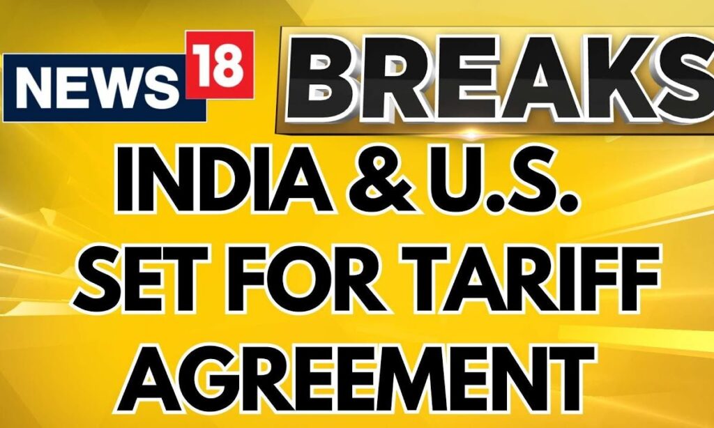 Trump Tariffs | India And US To Finalize Bilateral Trade Agreement On Reciprocal Tariffs | News18