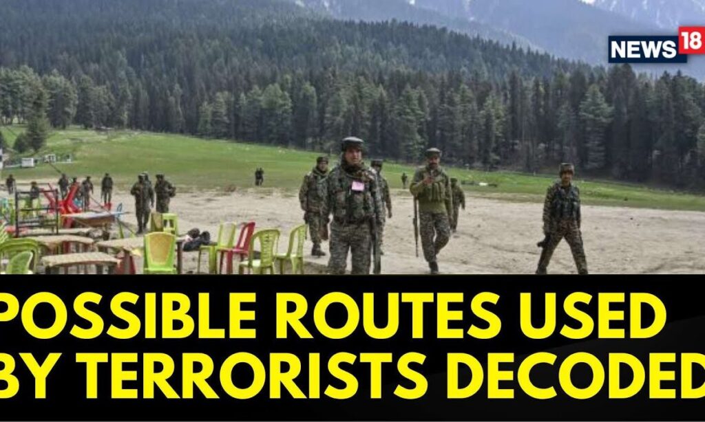 Pahalgam Attack | Possible Routes Used By Terrorists Decoded | Jammu Kashmir News | News18
