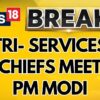LIVE | India Pakistan War | Tri-Services Chiefs Meet PM Modi At 7 LKM | Pakistan Ceasefire | N18L