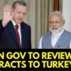 India To Re-Assess Billion-Dollar Infra, Aviation Deals With Turkey Amid Strained Ties Over Pakistan