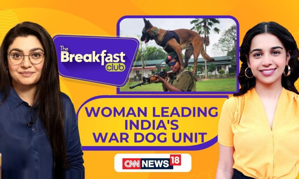 Riflewoman Sreelakshmi PV: First Woman Leading India's War Dog Unit | The Breakfast Club | News18