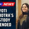 Pakistan Spy Ring Busted: Probe Updates | Hisar Police Secures 4 Day Custody Of Jyoti Malhotra
