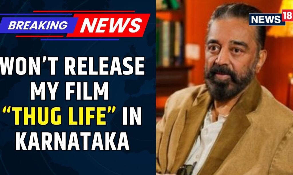 Kamal Haasan To High Court: We Won't Release Thug Life In Karnataka But I Won't Apologise | News18