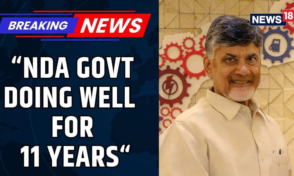 NDA Govt Doing Well For 11 Years, Says Andhra Pradesh CM Chandrababu Naidu | PM Modi | News18