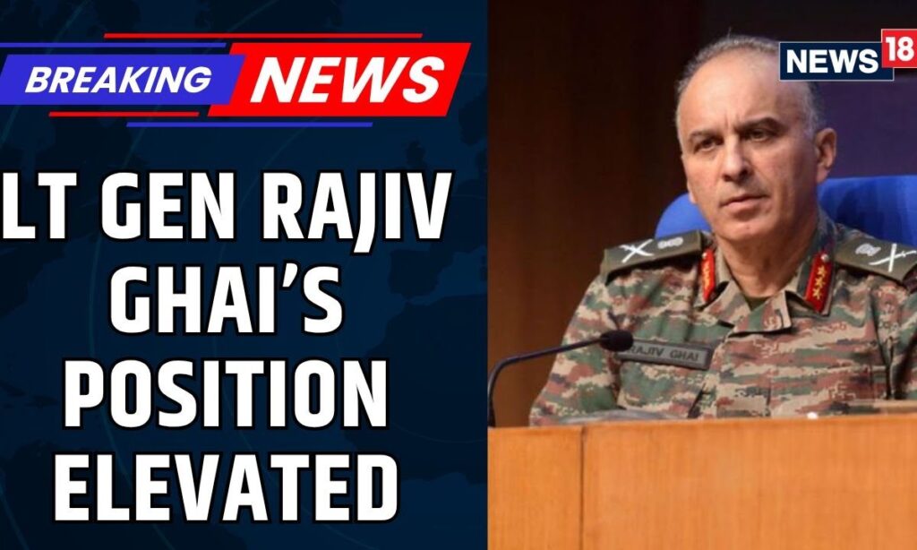 Lieutenant General Rajiv Ghai Appointed As The Deputy Chief Of Army Staff Strategy | News18