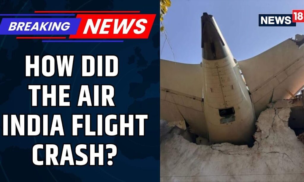 Ahmedabad Plane Crash News Update  | The Real Reason Behind the Air India Crash – Decoded | News18