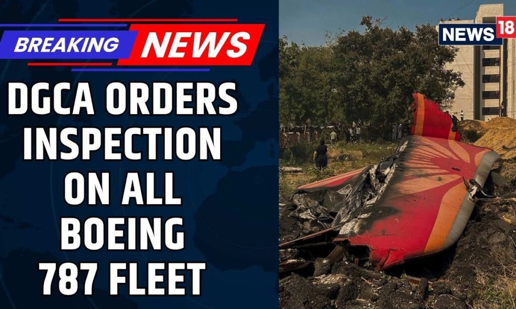 Air India Plane Crash | DGCA Orders Air India To Conduct Urgent Maintenance On 8787-8/9 Aircraft