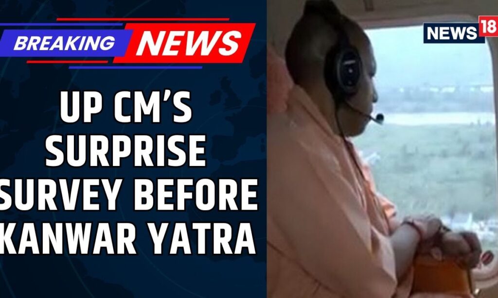 UP CM Yogi Adityanath Conducts A Surprise Survey Of The Upcoming Kanwar Yatra's Route | News18