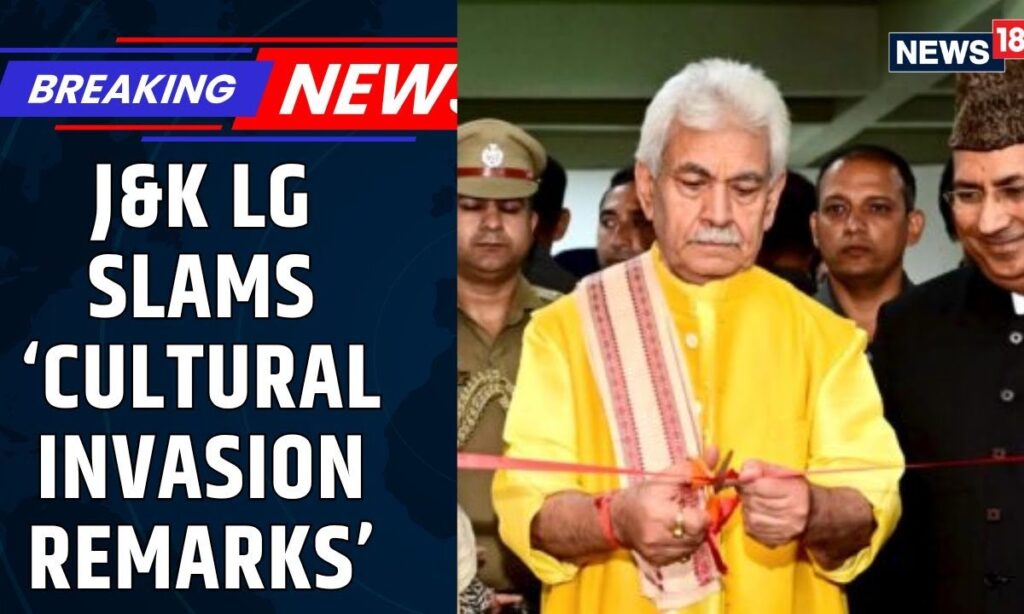 LG Slams ‘Demographic Invasion’ Remarks, Compares Them to Terror Outfit Narrative | News18