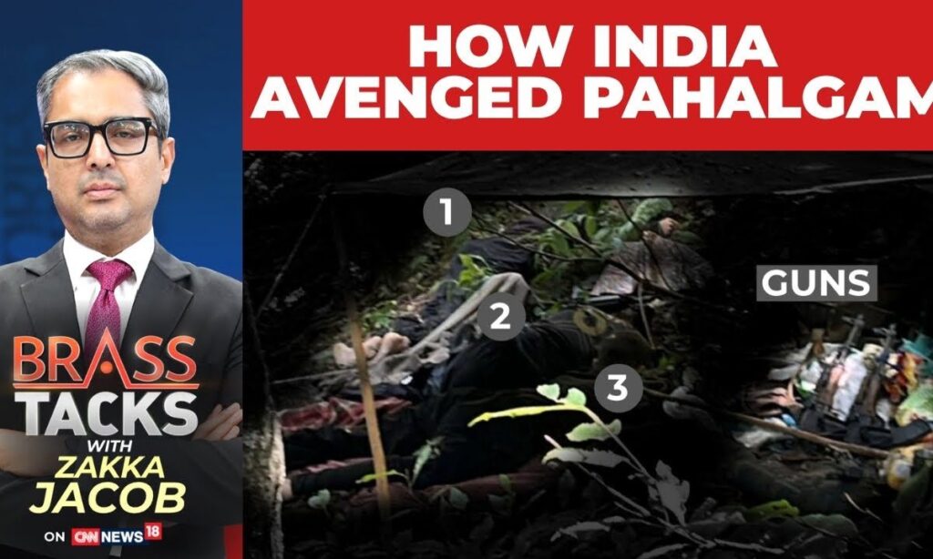 India Avenges Pahalgam Attack: Three Pakistani Terrorists Neutralized #brasstacks | News18