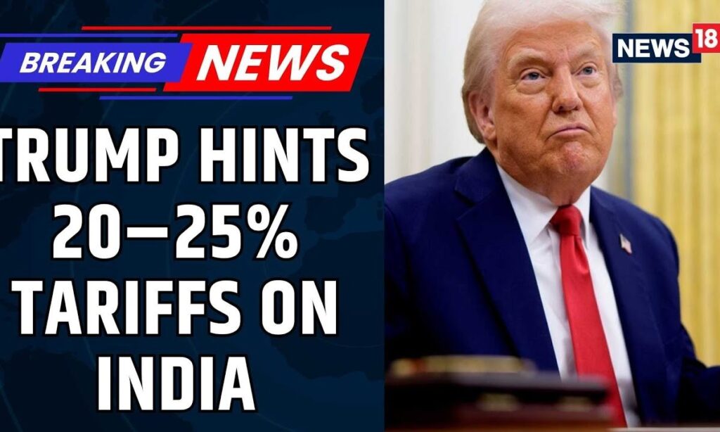 Trump Tariffs | Trump Hints At 20–25% Tariffs On Indian Imports | India US Relations | News81