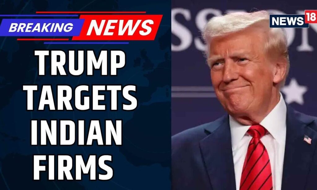 U.S. Sanctions Target Indian Firms Amid Tariff and Iranian Oil Trade Tensions | Trump Tariffs