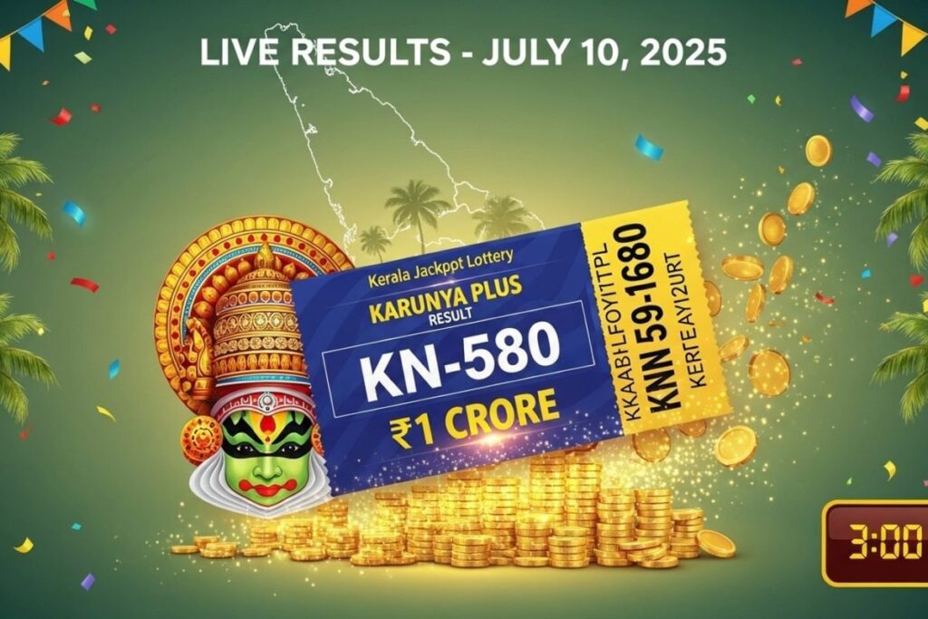 Kerala Lottery Result Today 10-07-2025 Live: Karunya Plus KN-580 Winners List At 3 PM