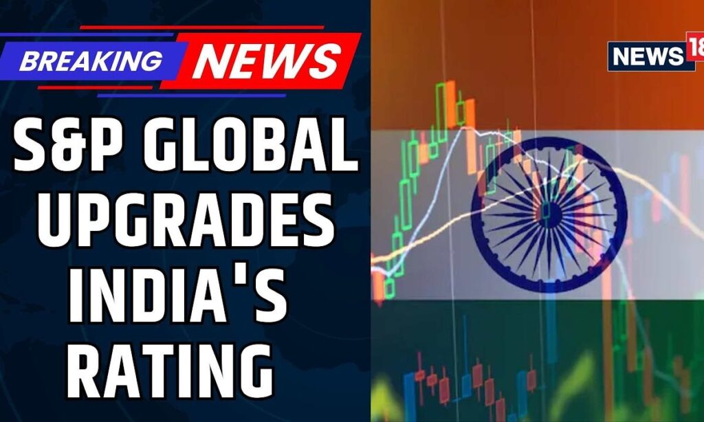 S&P Upgrades India's Sovereign Credit Rating to 'BBB' with Stable Outlook | India's Economy