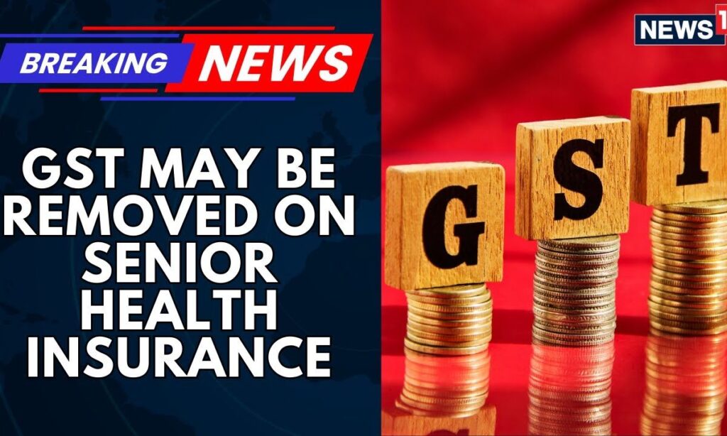 GST May Be Removed On Term Life And Senior Health Insurance: Here’s What It Means For You