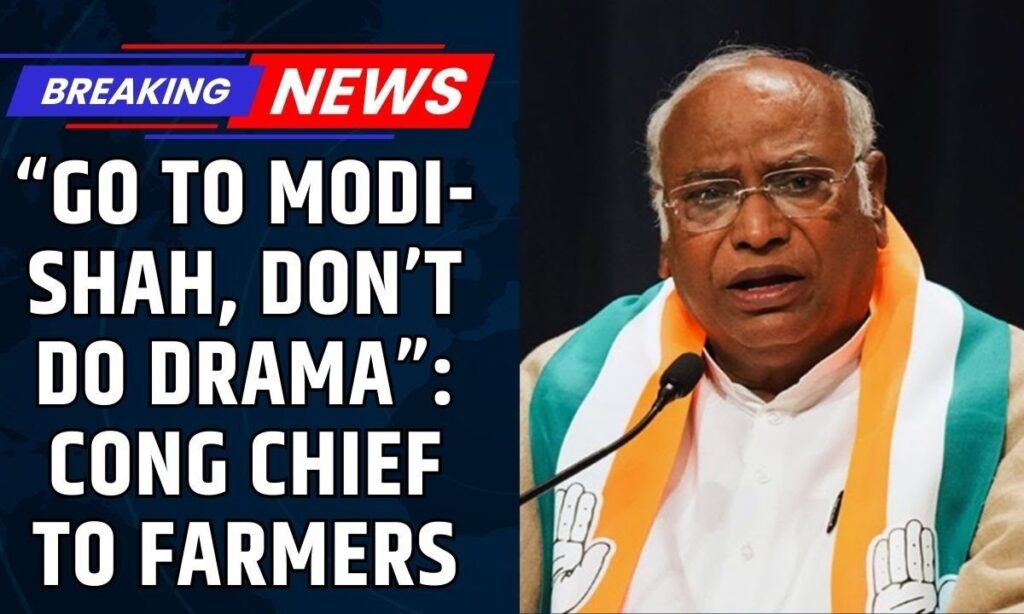 Congress Chief Mallikarjun Kharge To Farmers: “Go to Modi-Shah, Don’t Do Drama” | Karnataka News