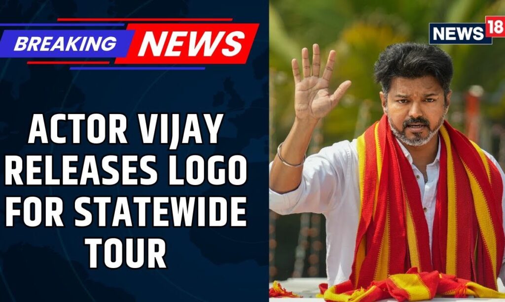 Actor Vijay Releases Logo For Statewide Tour, Which Is To Kickstart Tomorrow | News18