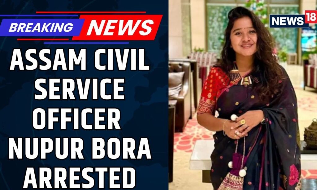Assam Civil Service Officer Nupur Bora Arrested After Rs 2 Crore Worth Cash, Gold Seized | News18
