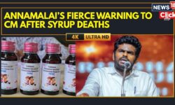Annamalai’s Fierce Warning to CM After Tragic Cough Syrup Deaths In Madhya Pradesh | BREAKING | 4K