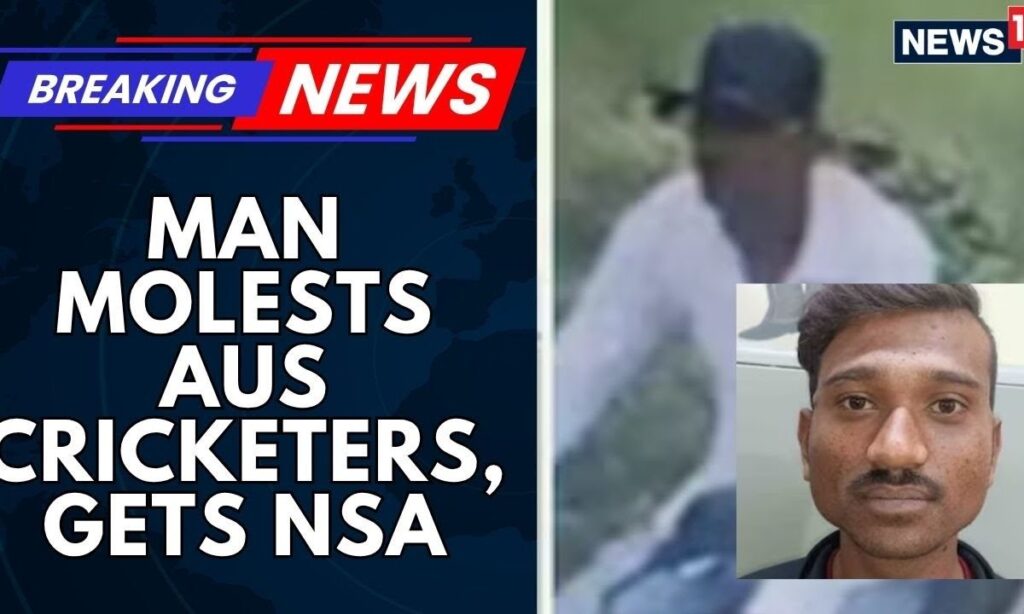 NSA To Be Slapped On Indore Man Who Molested Australian Cricketers; Police: He Could Have Attacked