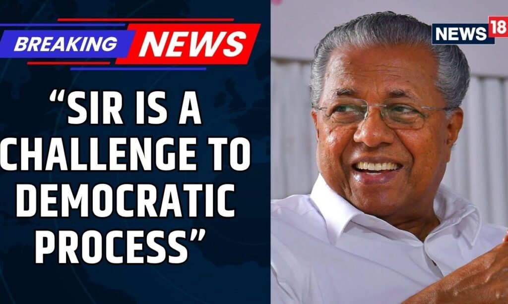 SIR Is A Challenge To Democratic Process: Kerala CM Pinarayi Vijayan On Sir Phase 2 Plan Of ECI