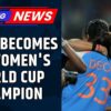 India becomes ICC Women's World Cup Champion