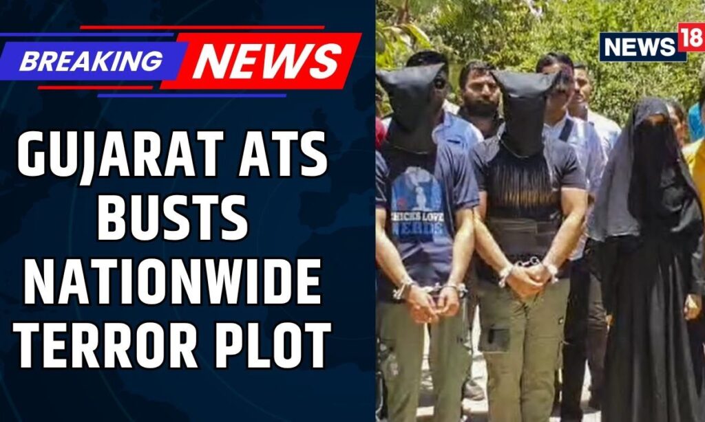 Gujarat ATS Busts A Nationwide Terror Plot And Arrests Three ISIS-Linked Terrorists | News18