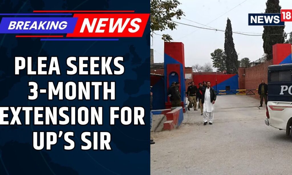 Petition In Supreme Court Wants 3-Month Extension For UP’s SIR, Says Timeline 'Unrealistic' | News18