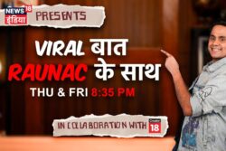 News18 India To launch ‘Viral Baat Raunac Ke Saath’ With RJ Raunac