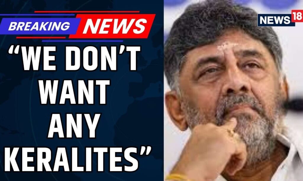 We Don’t Want Any Keralites Karnataka Deputy CM Shivakumar’s Comment On Bulldozer Action Sparks Row