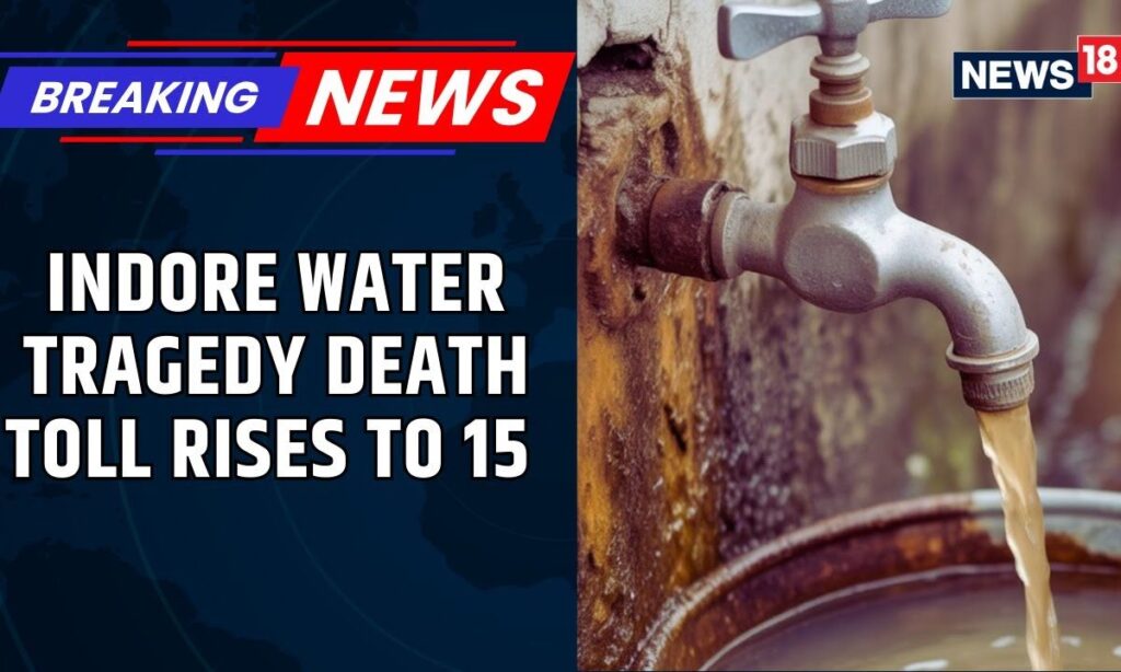 The Poisoned Pipeline: Indore Water Tragedy Death Toll Rises To 15 | Indore Suffers | News18