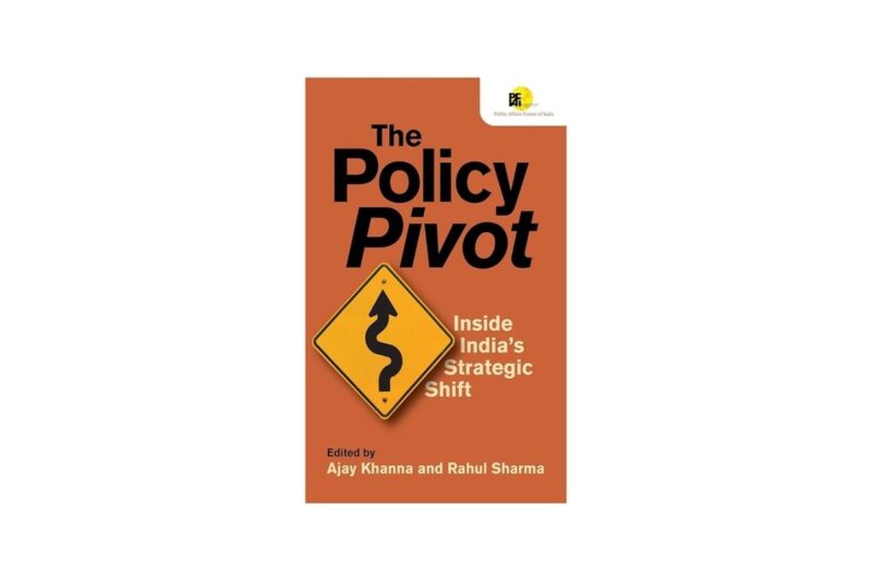Book Review | The Policy Pivot: Inside India’s Strategic Shift
