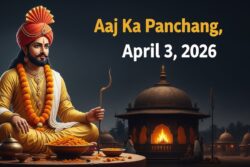 Aaj Ka Panchang, April 3, 2026: Tithi, Vrat, Muhurat And Rahu Kaal Today